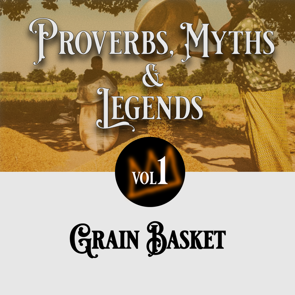 Proverbs, Myths and Legends: Grain basket
