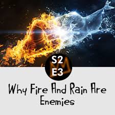 Season 2 Episode 3:Why fire and rain are enemies an African folktale.