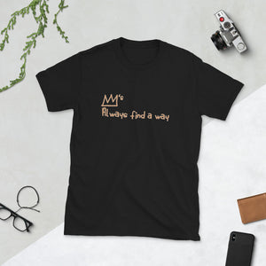 Find a way - Short-Sleeve Unisex T-Shirt